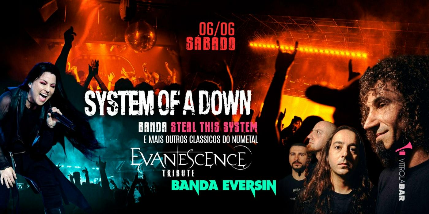 System of a Down + Evanescense - Steal This System + EverSin - Uticket